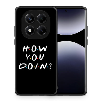 Θήκη Xiaomi Redmi Note 14 Pro 4G How You Doin από τη Smartfits με σχέδιο στο πίσω μέρος και μαύρο περίβλημα | Xiaomi Redmi Note 14 Pro 4G How You Doin case with colorful back and black bezels