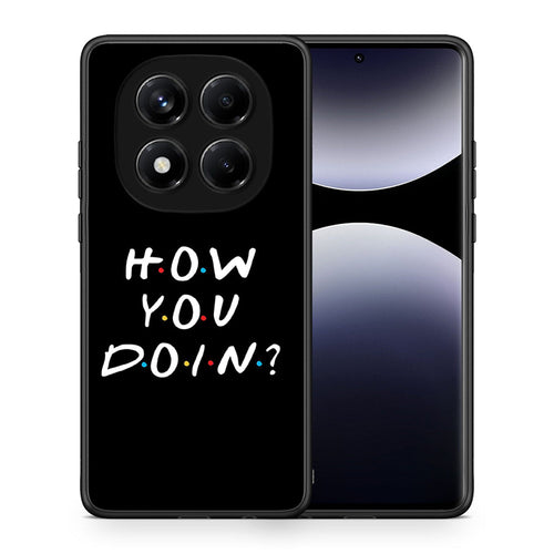 Θήκη Xiaomi Redmi Note 14 Pro 4G How You Doin από τη Smartfits με σχέδιο στο πίσω μέρος και μαύρο περίβλημα | Xiaomi Redmi Note 14 Pro 4G How You Doin case with colorful back and black bezels