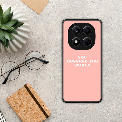 You Deserve The World - Xiaomi Redmi Note 14 Pro 4G θήκη