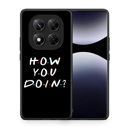 Θήκη Xiaomi Redmi Note 14 Pro 5G / Poco X7 How You Doin από τη Smartfits με σχέδιο στο πίσω μέρος και μαύρο περίβλημα | Xiaomi Redmi Note 14 Pro 5G / Poco X7 How You Doin case with colorful back and black bezels
