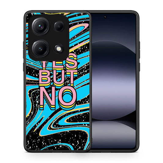 Θήκη Xiaomi Redmi Note 14S Yes But No από τη Smartfits με σχέδιο στο πίσω μέρος και μαύρο περίβλημα | Xiaomi Redmi Note 14S Yes But No case with colorful back and black bezels