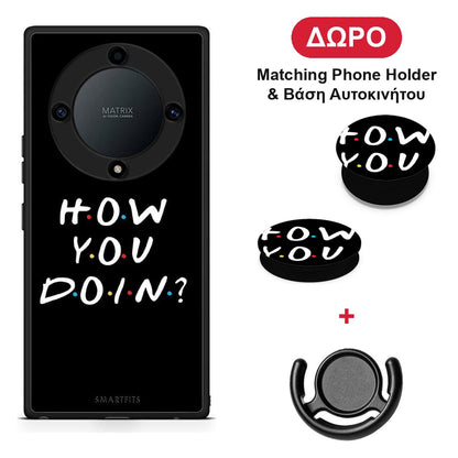 How You Doin - Honor Magic5 Lite 5G / X9a θήκη + Δώρο Phone Holder & Βάση Αυτοκινήτου