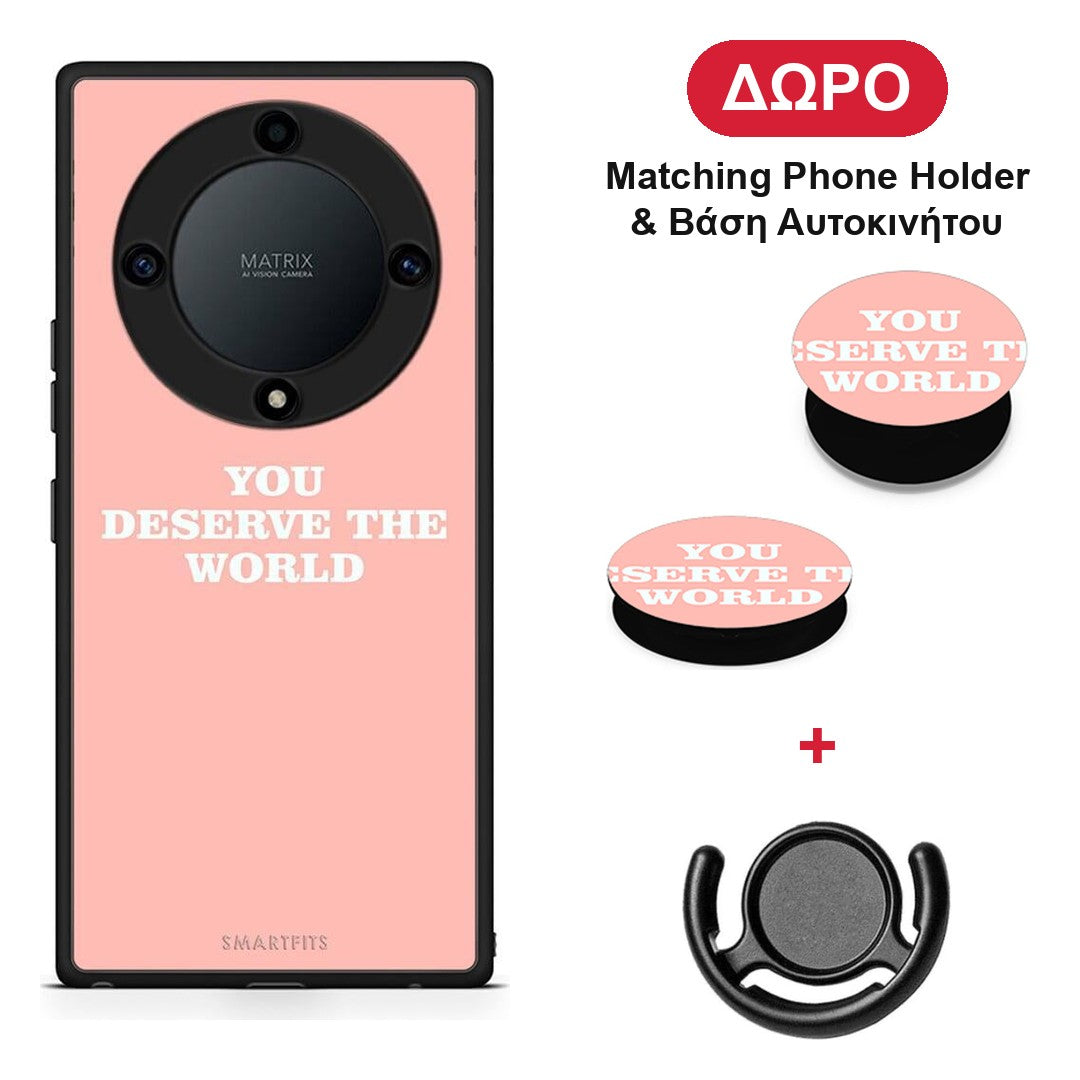 You Deserve The World - Honor Magic5 Lite 5G / X9a θήκη + Δώρο Phone Holder & Βάση Αυτοκινήτου
