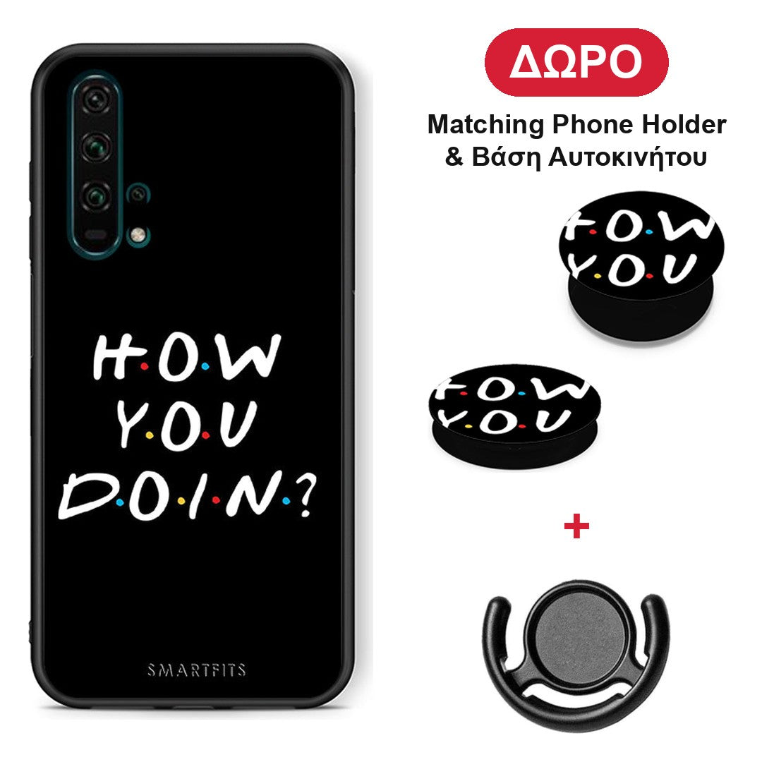 How You Doin - Honor 20 Pro θήκη + Δώρο Phone Holder & Βάση Αυτοκινήτου