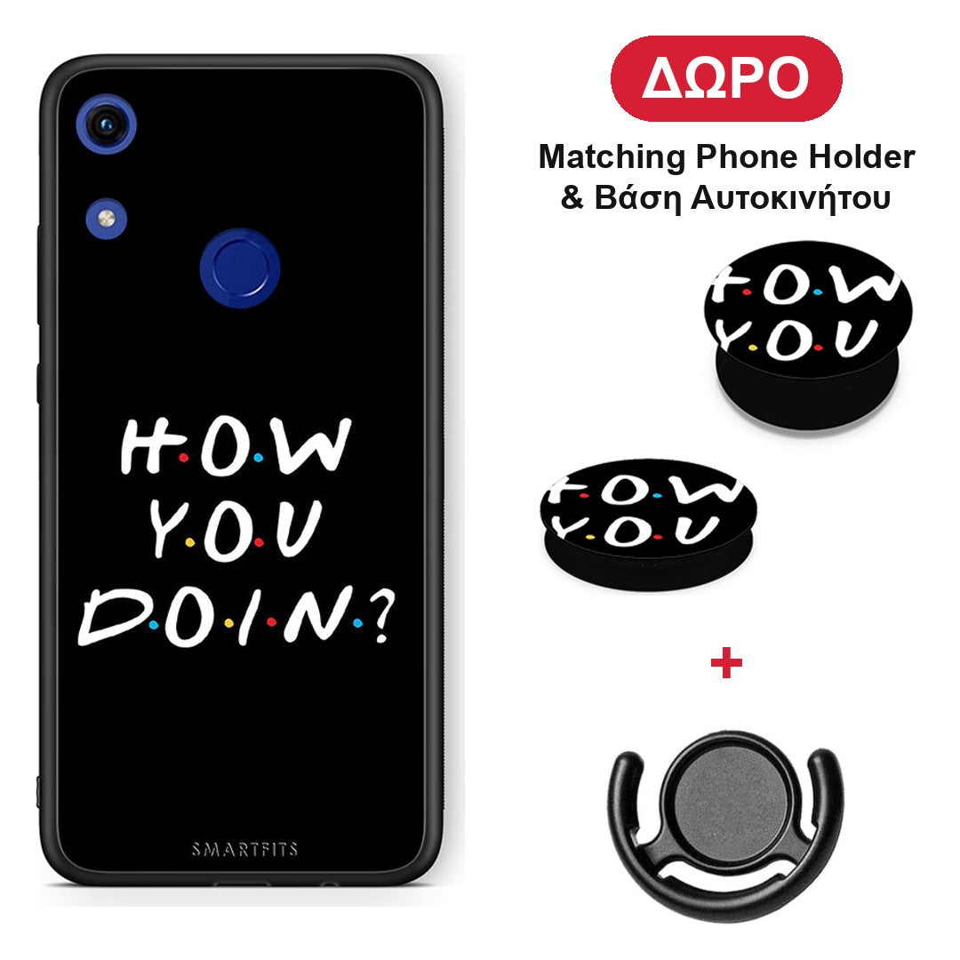 How You Doin - Honor 8A θήκη + Δώρο Phone Holder & Βάση Αυτοκινήτου