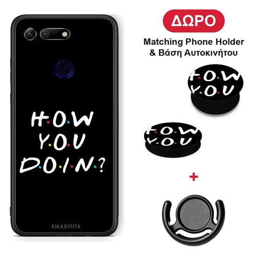 How You Doin - Honor View 20 θήκη + Δώρο Phone Holder & Βάση Αυτοκινήτου