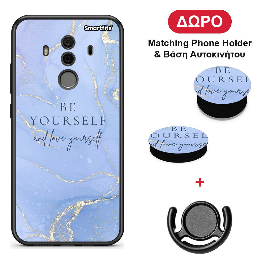 Be Yourself - Huawei Mate 10 Pro θήκη + Δώρο Phone Holder & Βάση Αυτοκινήτου