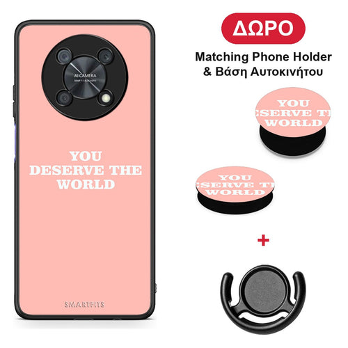 You Deserve The World - Huawei Nova Y90 θήκη + Δώρο Phone Holder & Βάση Αυτοκινήτου
