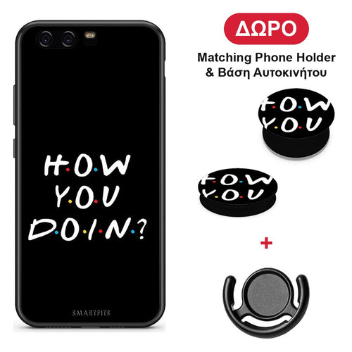 How You Doin - Huawei P10 Lite θήκη + Δώρο Phone Holder & Βάση Αυτοκινήτου