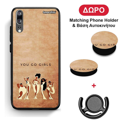 You Go Girl - Huawei P20 θήκη + Δώρο Phone Holder & Βάση Αυτοκινήτου