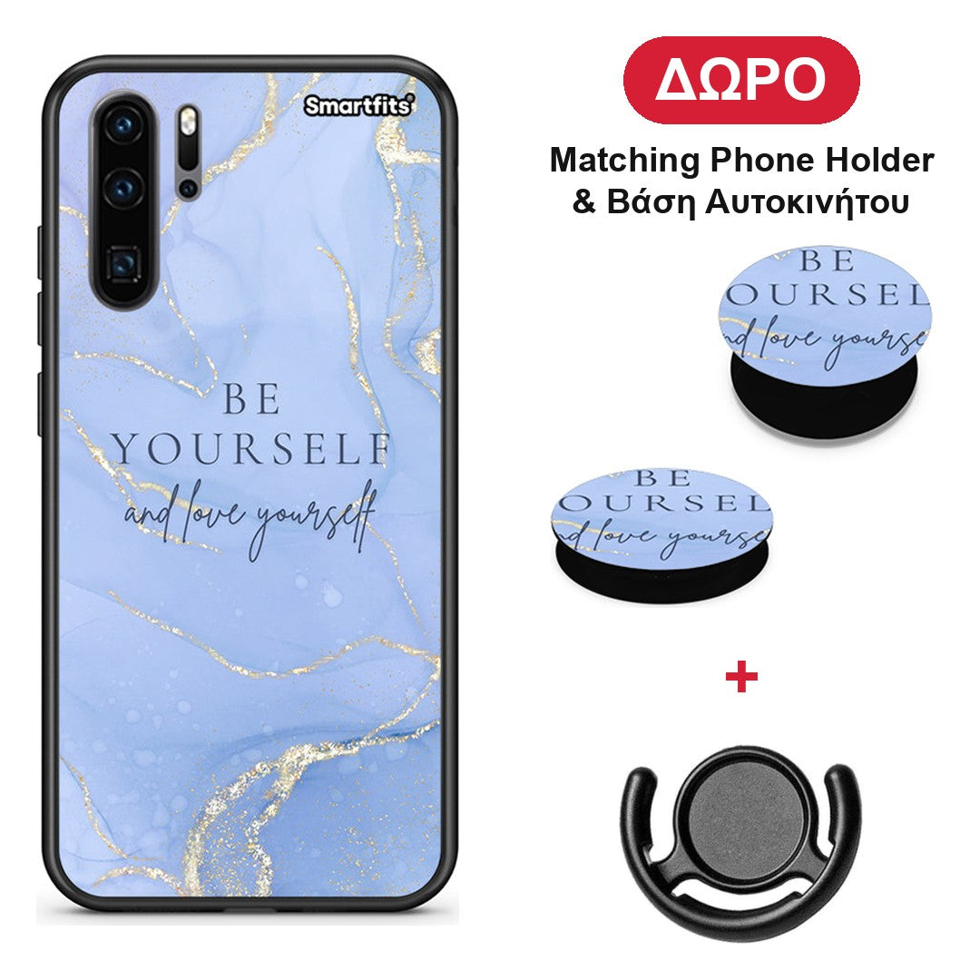 Be Yourself - Huawei P30 Pro θήκη + Δώρο Phone Holder & Βάση Αυτοκινήτου