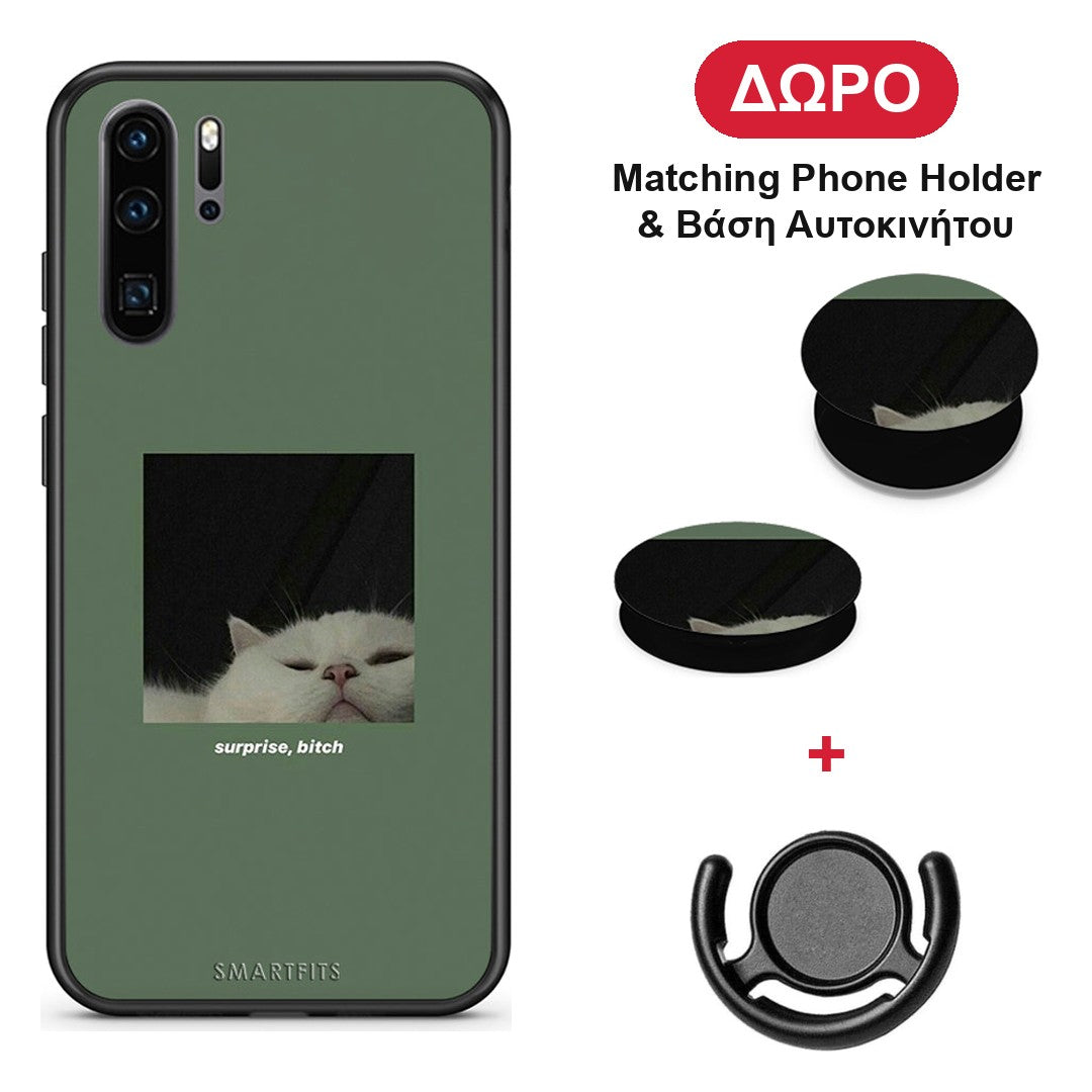 Bitch Surprise - Huawei P30 Pro θήκη + Δώρο Phone Holder & Βάση Αυτοκινήτου