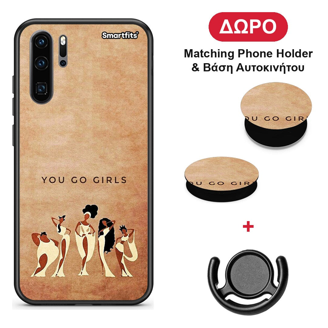 You Go Girl - Huawei P30 Pro θήκη + Δώρο Phone Holder & Βάση Αυτοκινήτου