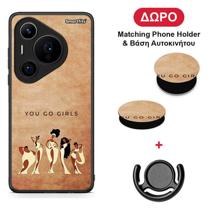 You Go Girl - Huawei Pura 70 Pro / 70 Pro+ θήκη + Δώρο Phone Holder & Βάση Αυτοκινήτου