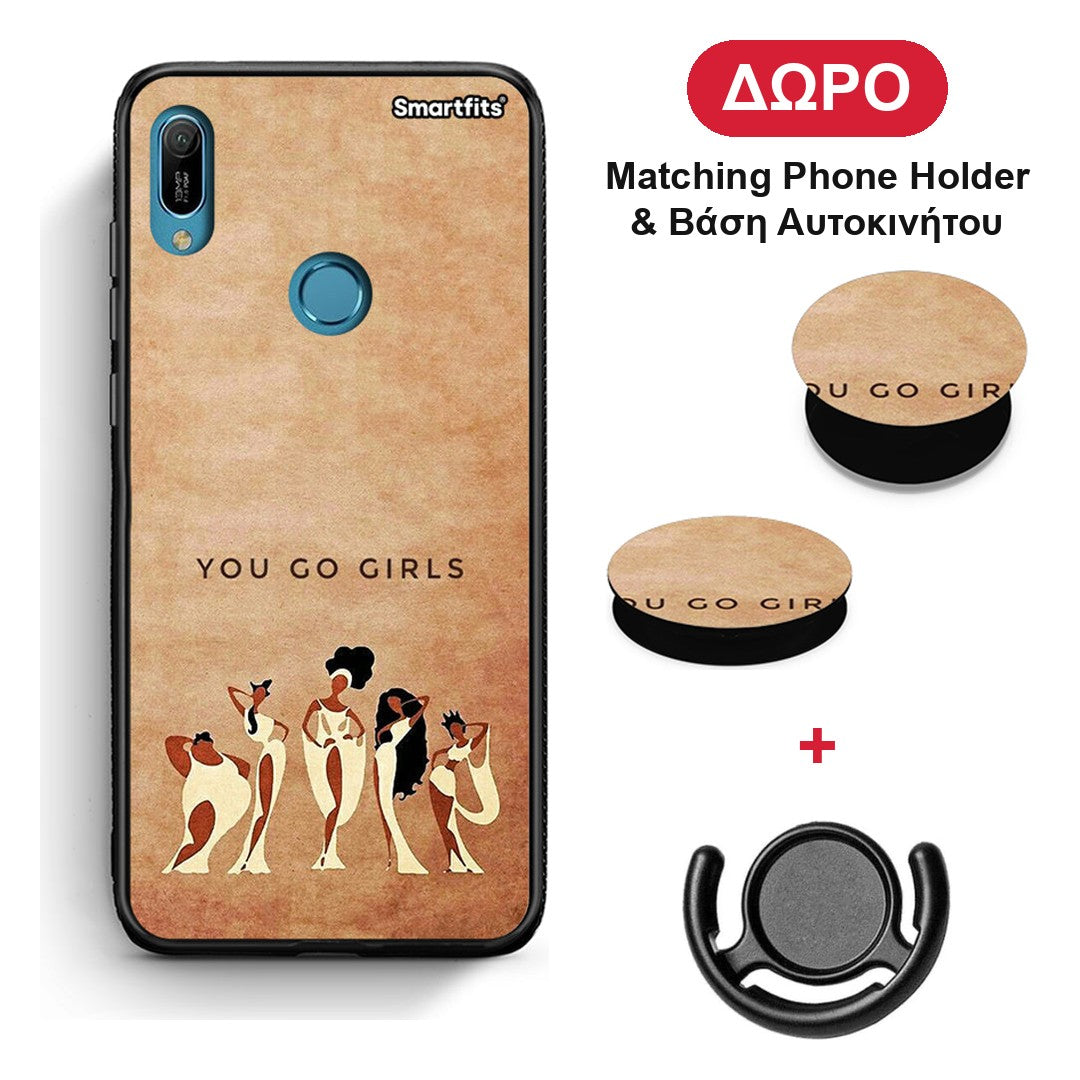 You Go Girl - Huawei Y6 2019 θήκη + Δώρο Phone Holder & Βάση Αυτοκινήτου