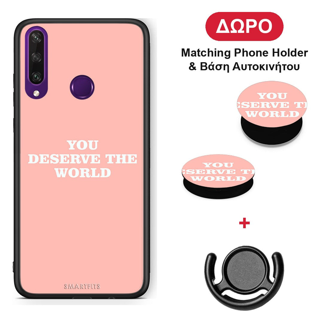 You Deserve The World - Huawei Y6p θήκη + Δώρο Phone Holder & Βάση Αυτοκινήτου