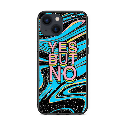 iPhone 13 Yes But No θήκη από τη Smartfits με σχέδιο στο πίσω μέρος και μαύρο περίβλημα | Smartphone case with colorful back and black bezels by Smartfits