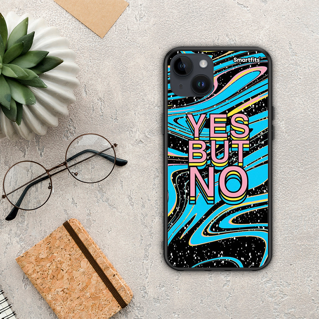 Yes But No - iPhone 15 Plus θήκη