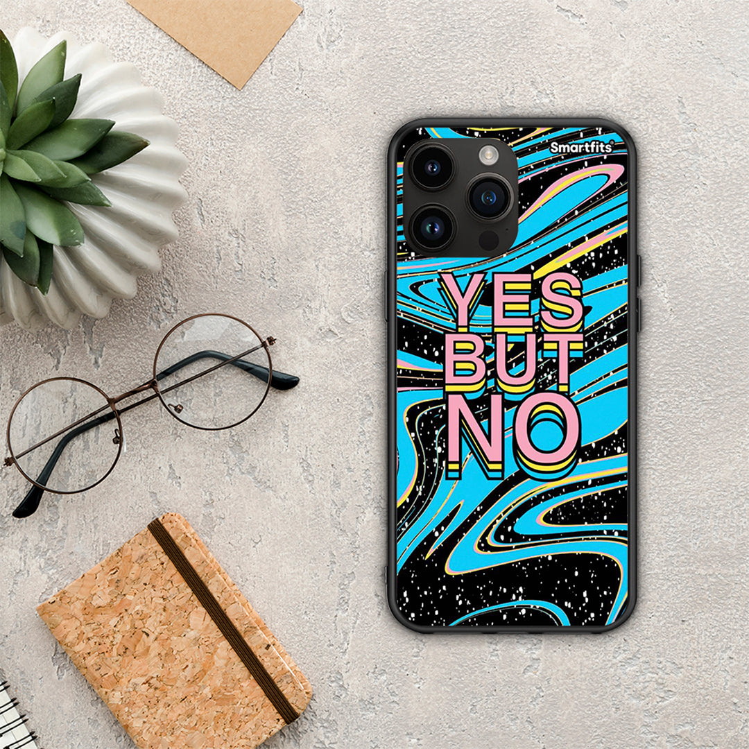 Yes But No - iPhone 15 Pro Max θήκη