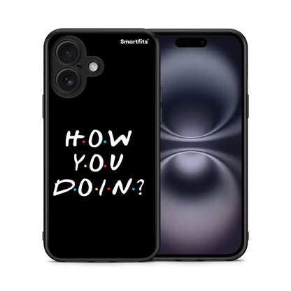 Θήκη iPhone 16 How You Doin από τη Smartfits με σχέδιο στο πίσω μέρος και μαύρο περίβλημα | iPhone 16 How You Doin case with colorful back and black bezels