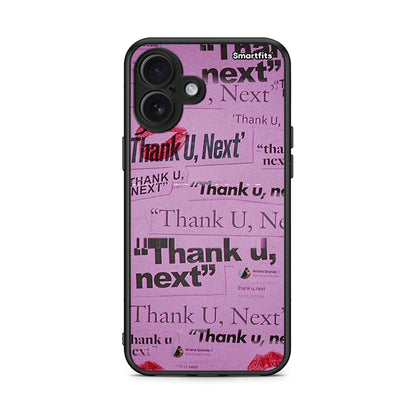 iPhone 16 Plus Thank You Next Θήκη Αγίου Βαλεντίνου από τη Smartfits με σχέδιο στο πίσω μέρος και μαύρο περίβλημα | Smartphone case with colorful back and black bezels by Smartfits