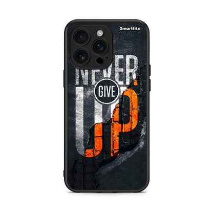 iPhone 16 Pro Max Never Give Up Θήκη Αγίου Βαλεντίνου από τη Smartfits με σχέδιο στο πίσω μέρος και μαύρο περίβλημα | Smartphone case with colorful back and black bezels by Smartfits