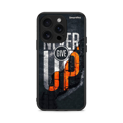 iPhone 16 Pro Never Give Up Θήκη Αγίου Βαλεντίνου από τη Smartfits με σχέδιο στο πίσω μέρος και μαύρο περίβλημα | Smartphone case with colorful back and black bezels by Smartfits