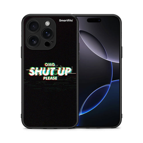 Θήκη iPhone 16 Pro OMG ShutUp από τη Smartfits με σχέδιο στο πίσω μέρος και μαύρο περίβλημα | iPhone 16 Pro OMG ShutUp case with colorful back and black bezels