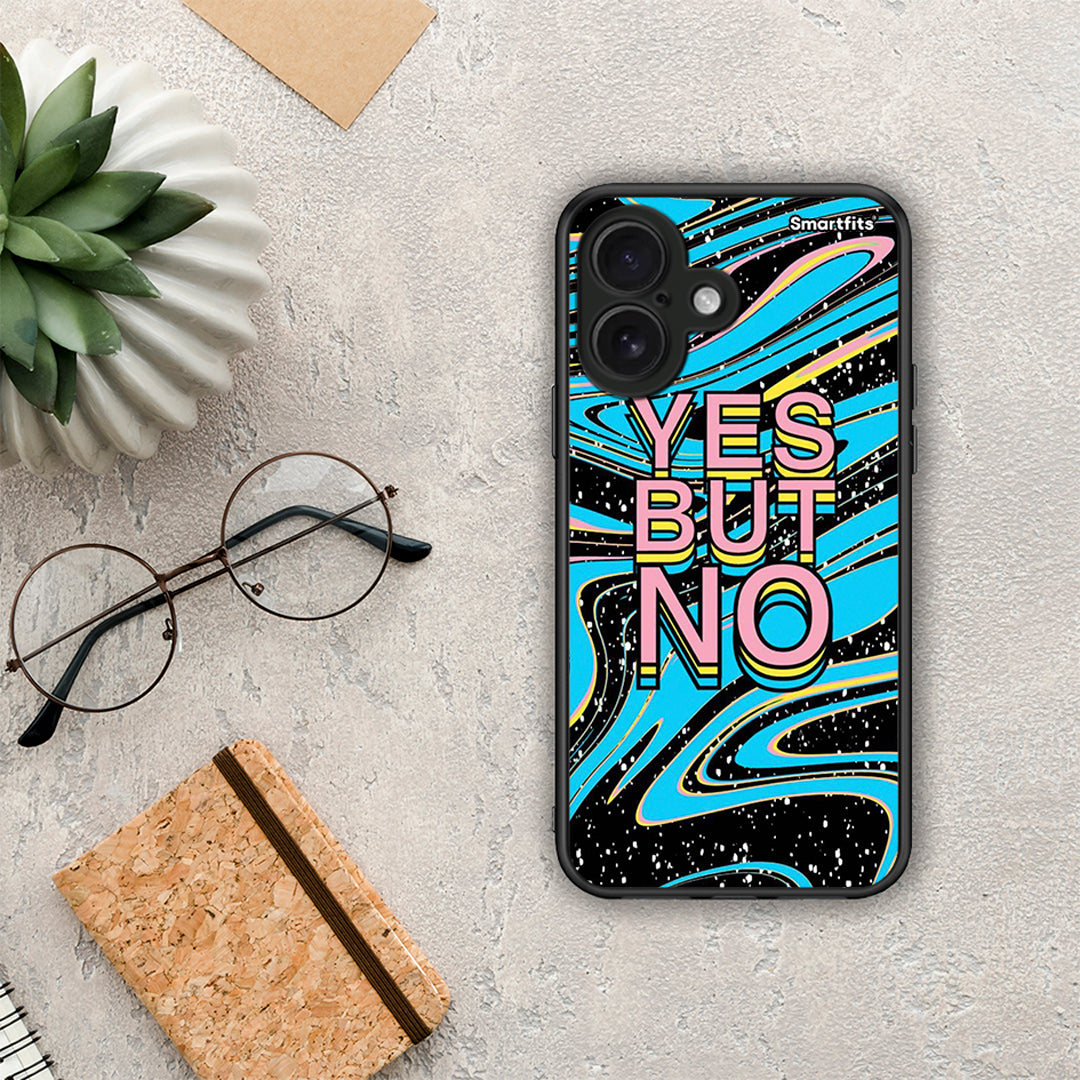 Yes But No - iPhone 16 θήκη