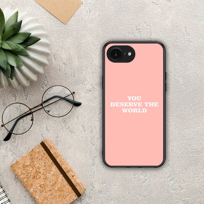 You Deserve The World - iPhone 16e θήκη