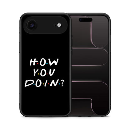 Θήκη iPhone 17 Air How You Doin από τη Smartfits με σχέδιο στο πίσω μέρος και μαύρο περίβλημα | iPhone 17 Air How You Doin case with colorful back and black bezels