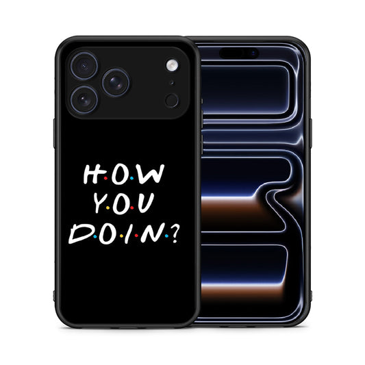 Θήκη iPhone 17 Pro How You Doin από τη Smartfits με σχέδιο στο πίσω μέρος και μαύρο περίβλημα | iPhone 17 Pro How You Doin case with colorful back and black bezels