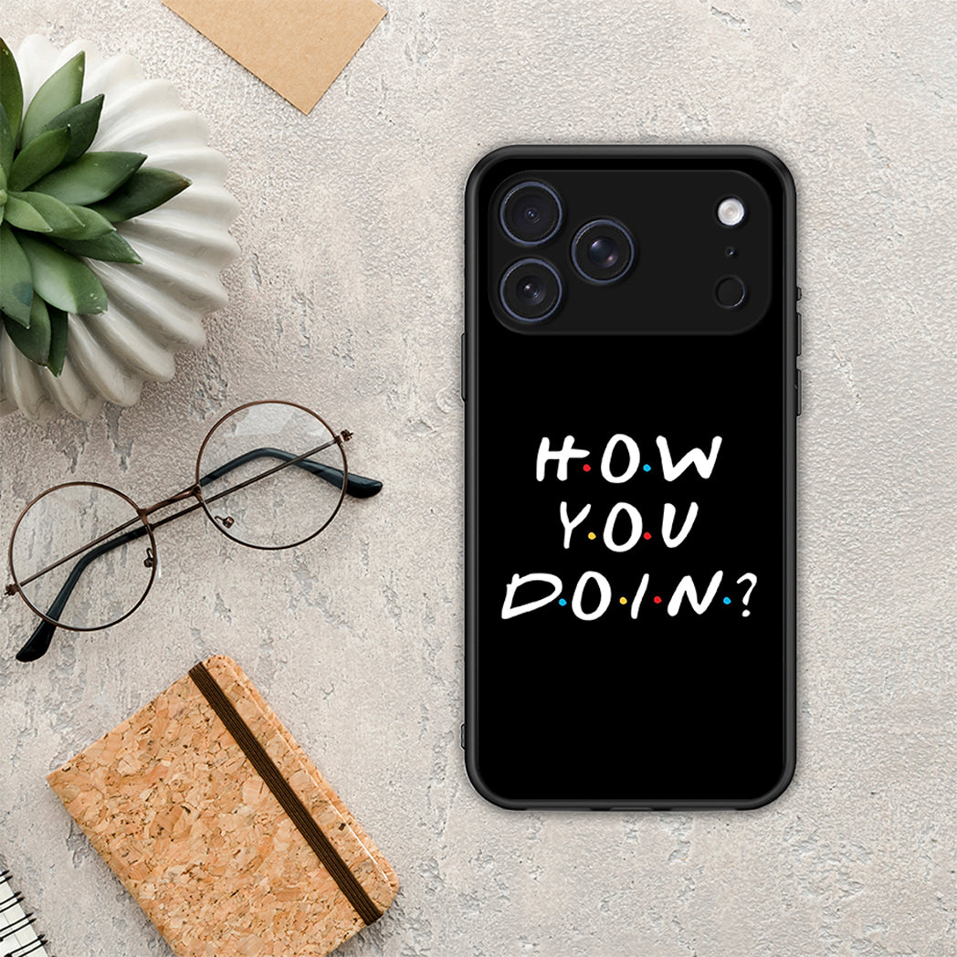How You Doin - iPhone 17 Pro Max θήκη