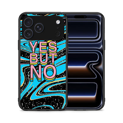 Θήκη iPhone 17 Pro Max Yes But No από τη Smartfits με σχέδιο στο πίσω μέρος και μαύρο περίβλημα | iPhone 17 Pro Max Yes But No case with colorful back and black bezels