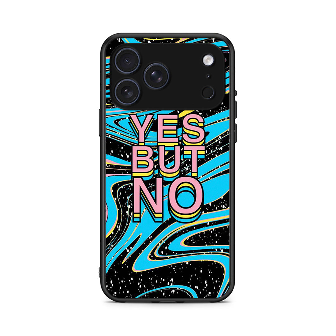 iPhone 17 Pro Yes But No θήκη από τη Smartfits με σχέδιο στο πίσω μέρος και μαύρο περίβλημα | Smartphone case with colorful back and black bezels by Smartfits