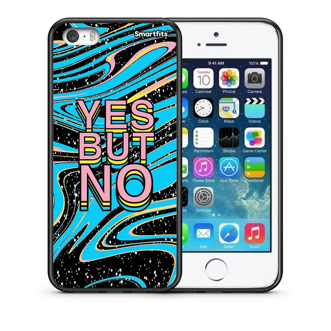 Θήκη iPhone 5/5s/SE Yes But No από τη Smartfits με σχέδιο στο πίσω μέρος και μαύρο περίβλημα | iPhone 5/5s/SE Yes But No case with colorful back and black bezels