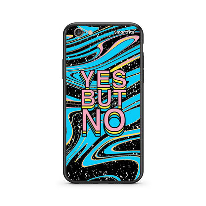 iphone 6 6s Yes But No θήκη από τη Smartfits με σχέδιο στο πίσω μέρος και μαύρο περίβλημα | Smartphone case with colorful back and black bezels by Smartfits