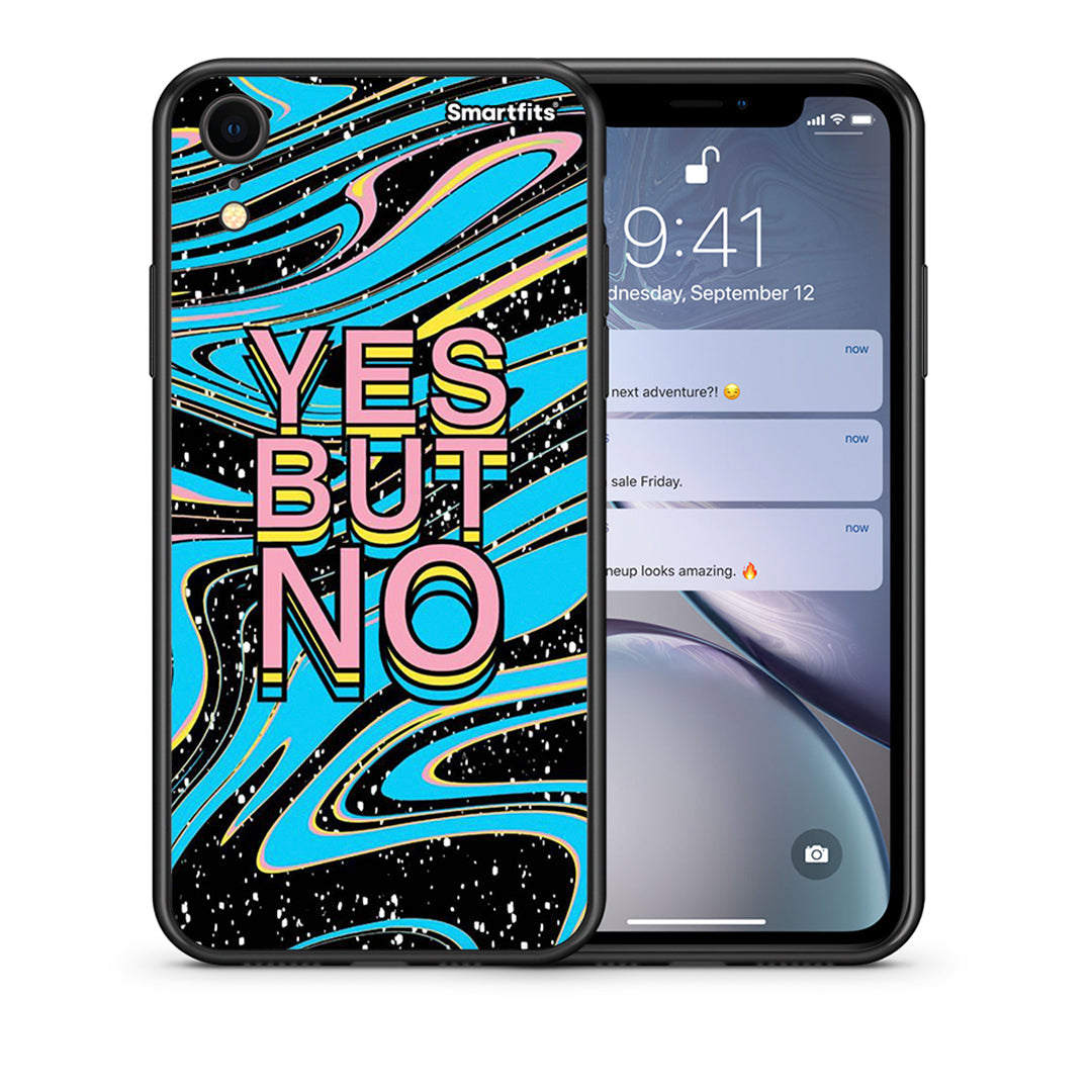 Θήκη iPhone XR Yes But No από τη Smartfits με σχέδιο στο πίσω μέρος και μαύρο περίβλημα | iPhone XR Yes But No case with colorful back and black bezels