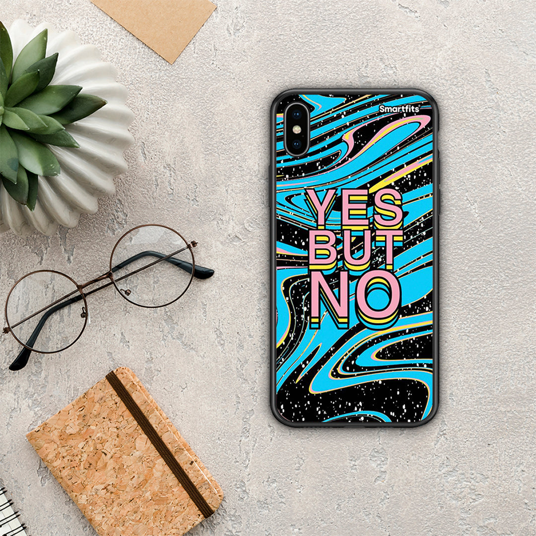 Yes But No - iPhone Xs Max θήκη