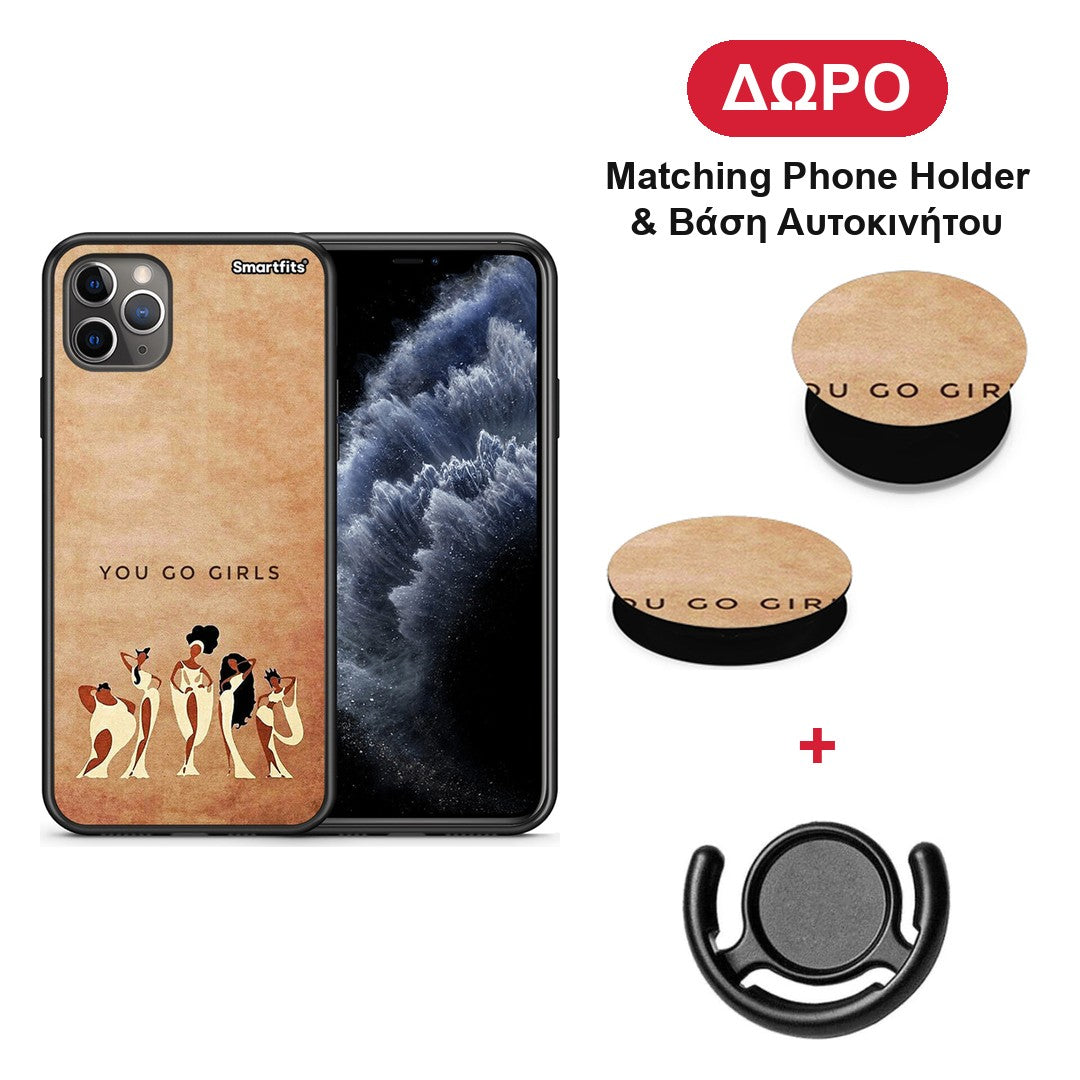You Go Girl - iPhone 11 Pro Max θήκη + Δώρο Phone Holder & Βάση Αυτοκινήτου