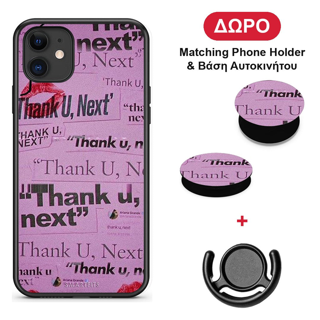 Thank You Next - iPhone 11 θήκη + Δώρο Phone Holder & Βάση Αυτοκινήτου