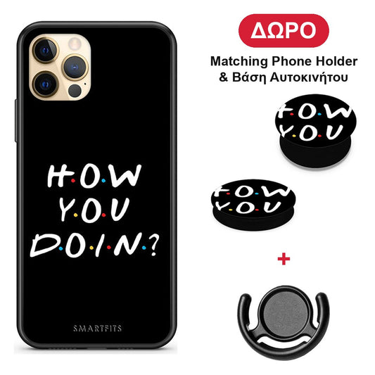 How You Doin - iPhone 12 Pro θήκη + Δώρο Phone Holder & Βάση Αυτοκινήτου