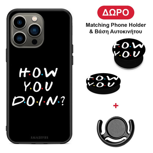 How You Doin - iPhone 13 Pro θήκη + Δώρο Phone Holder & Βάση Αυτοκινήτου