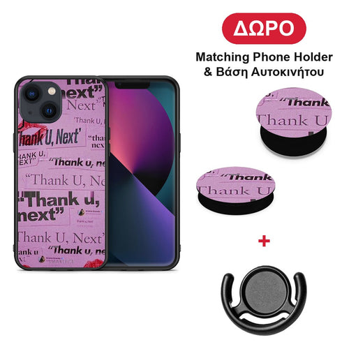 Thank You Next - iPhone 13 θήκη + Δώρο Phone Holder & Βάση Αυτοκινήτου