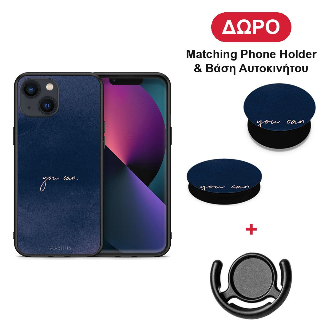 You Can - iPhone 13 θήκη + Δώρο Phone Holder & Βάση Αυτοκινήτου