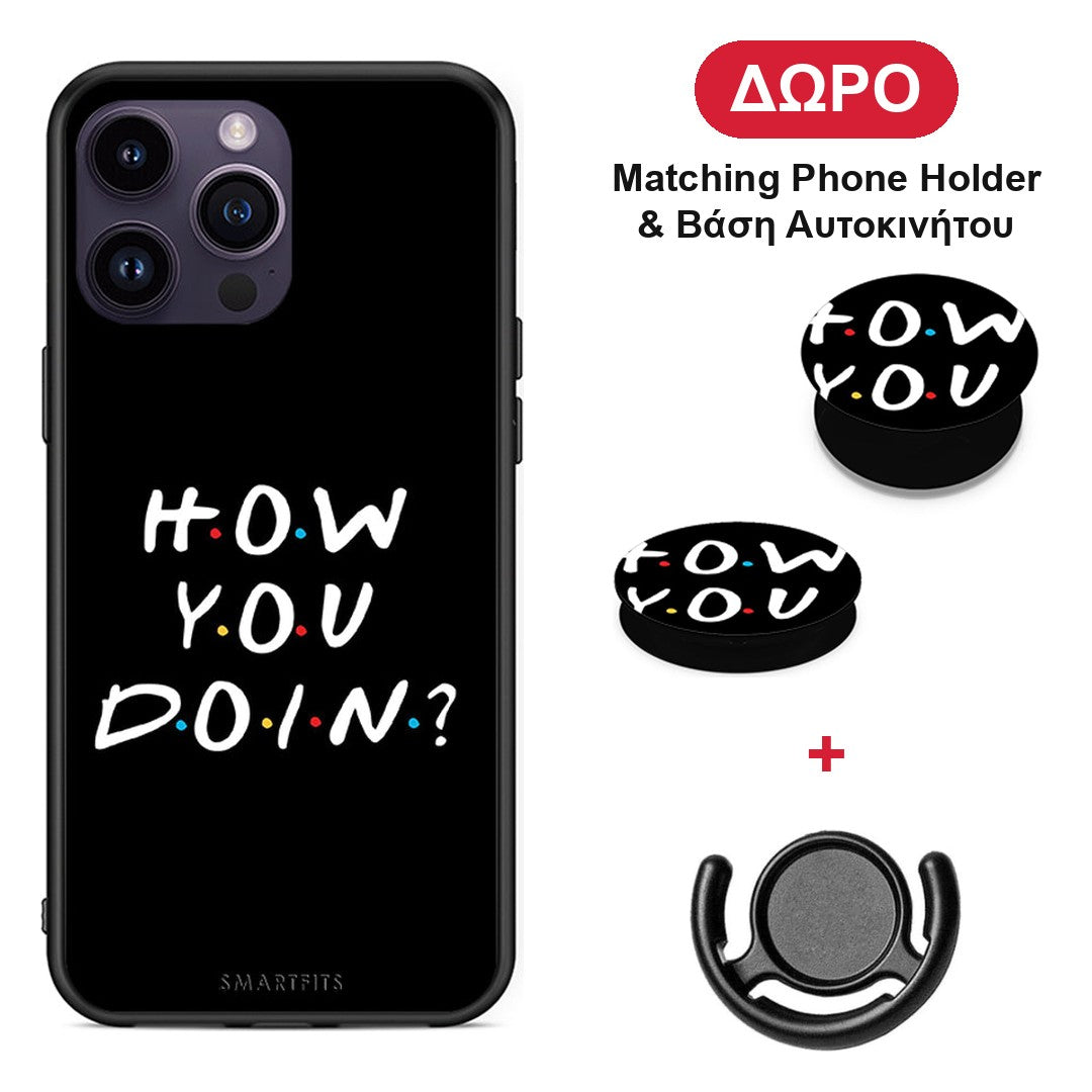 How You Doin - iPhone 15 Pro θήκη + Δώρο Phone Holder & Βάση Αυτοκινήτου