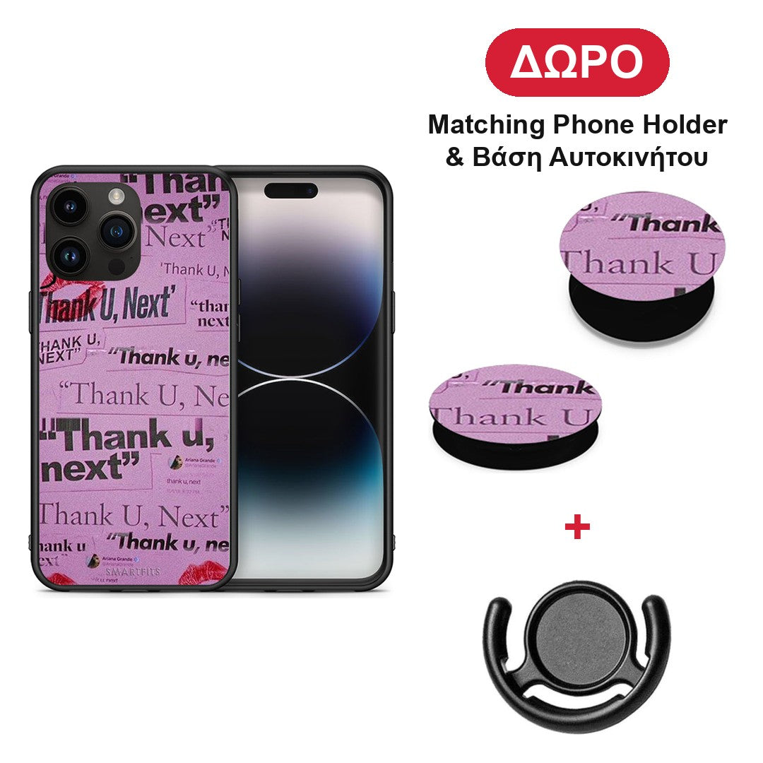 Thank You Next - iPhone 15 Pro Max θήκη + Δώρο Phone Holder & Βάση Αυτοκινήτου