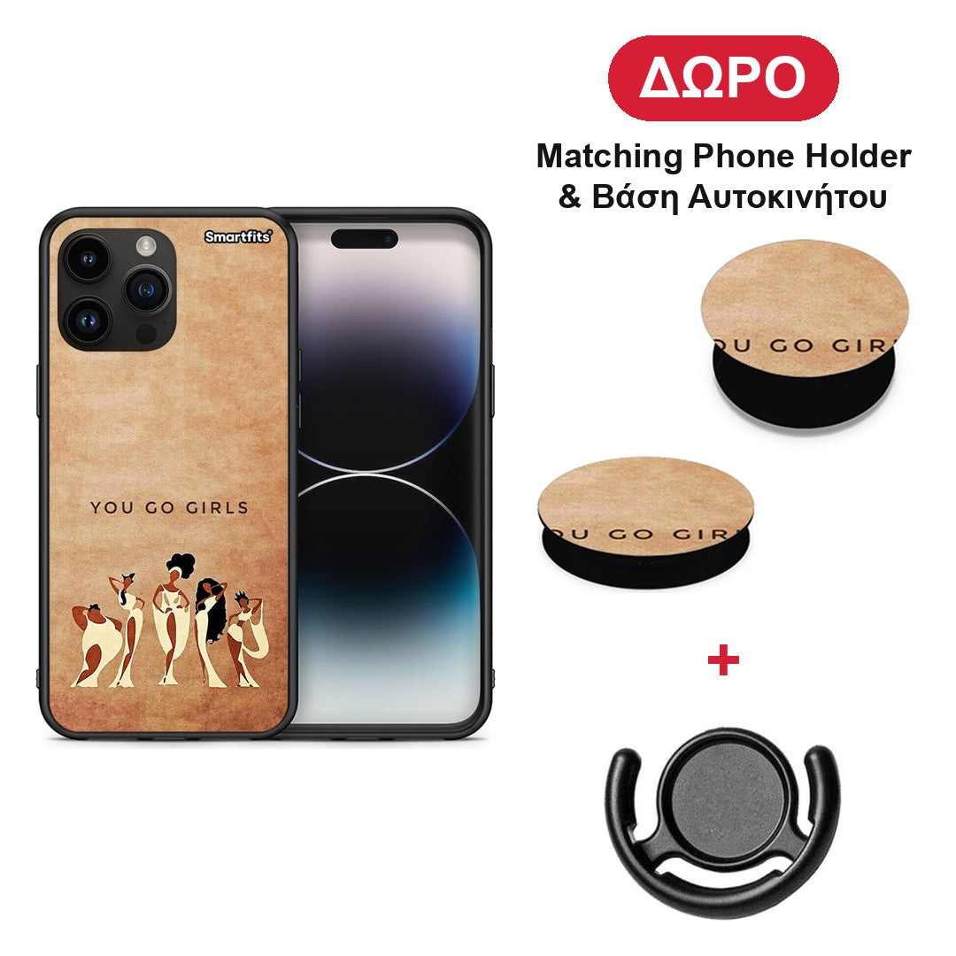 You Go Girl - iPhone 15 Pro Max θήκη + Δώρο Phone Holder & Βάση Αυτοκινήτου