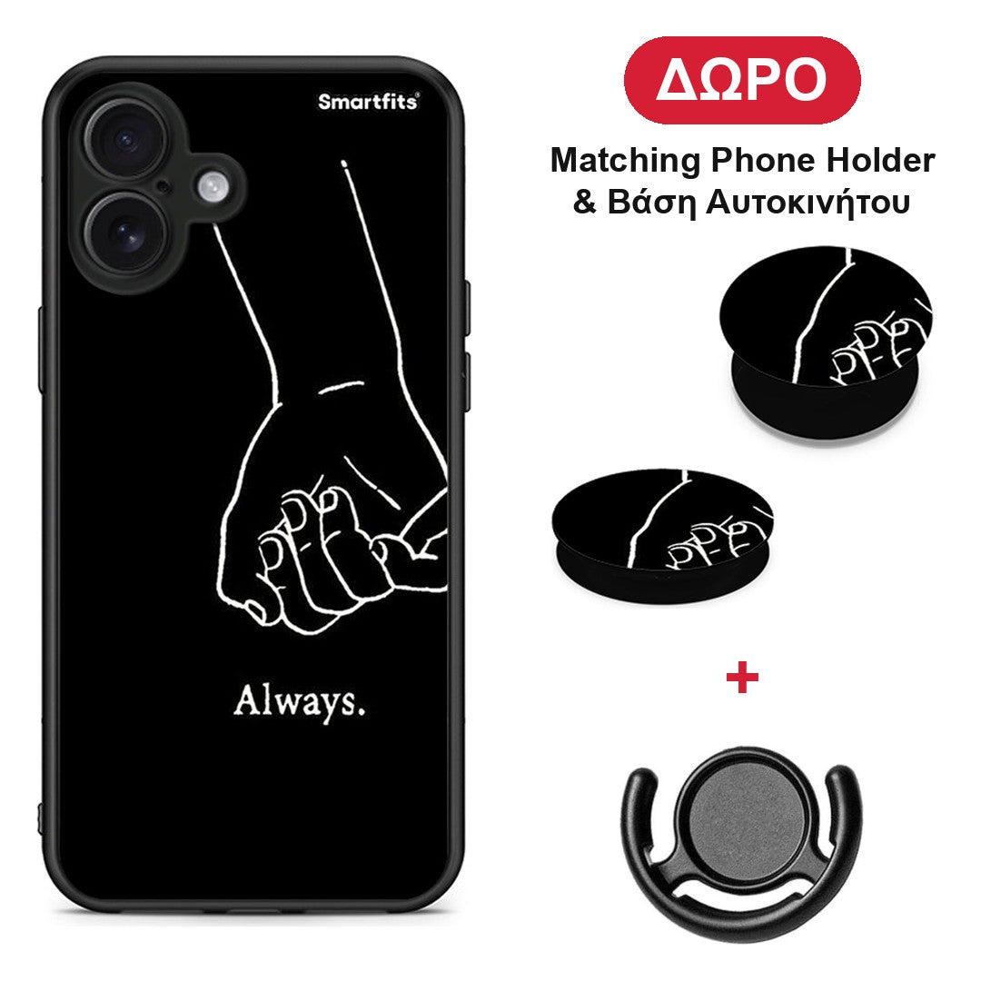 Always & Forever 1 - iPhone 16 Plus θήκη + Δώρο Phone Holder & Βάση Αυτοκινήτου