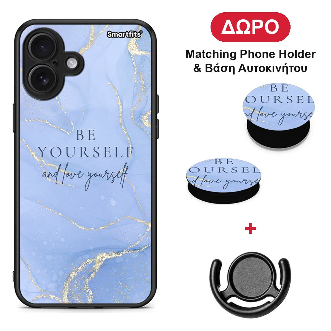 Be Yourself - iPhone 16 Plus θήκη + Δώρο Phone Holder & Βάση Αυτοκινήτου